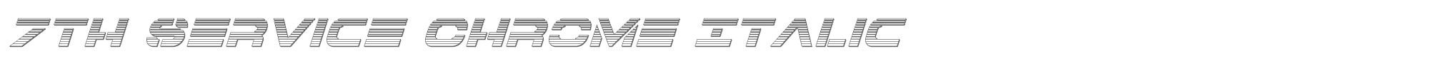 7th Service 7thservicechromeital.ttf font preview