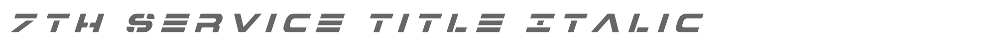 7th Service 7thservicetitleital.ttf font preview