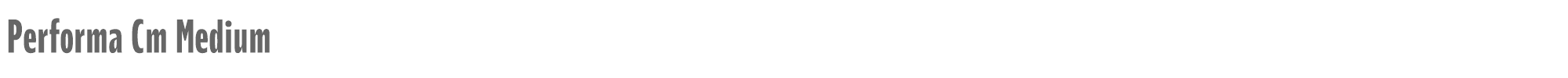 Performa Performa-Cm-Medium.ttf font preview