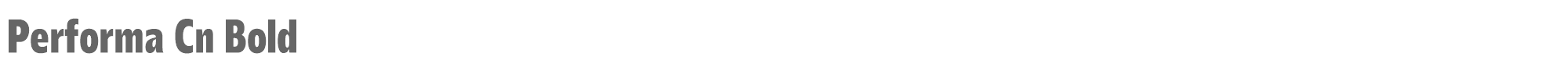 Performa Performa-Cn-Bold.ttf font preview