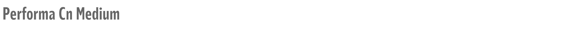 Performa Performa-Cn-Medium.ttf font preview