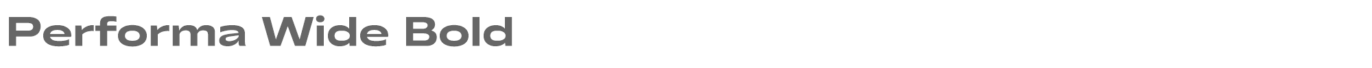 Performa Performa-Wide-Bold.ttf font preview