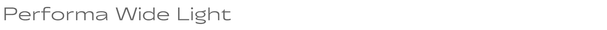 Performa Performa-Wide-Light.ttf font preview